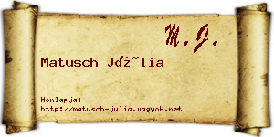 Matusch Júlia névjegykártya